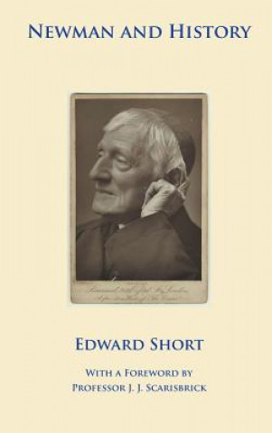 Книга Newman and History Edward Short