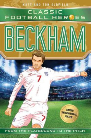 Carte Beckham (Classic Football Heroes - Limited International Edition) Matt Oldfield