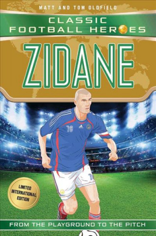 Książka Zidane (Classic Football Heroes - Limited International Edition) MATT OLDFIELD