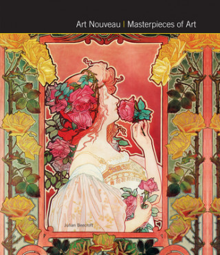 Könyv Art Nouveau Masterpieces of Art Julian Beecroft