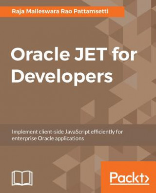 Knjiga Oracle JET for Developers Raja Malleswara Rao Pattamsetti