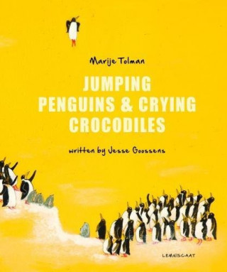 Kniha Jumping Penguins & Crying Crocodiles Jesse Goossens