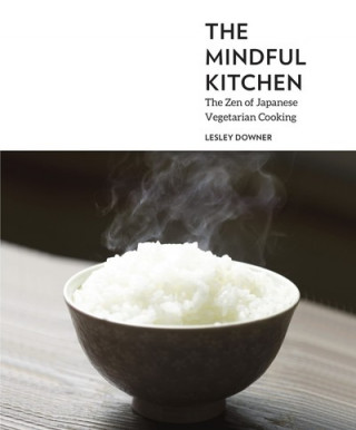 Kniha Lesley Downer's Mindful Kitchen LESLEY DOWNER