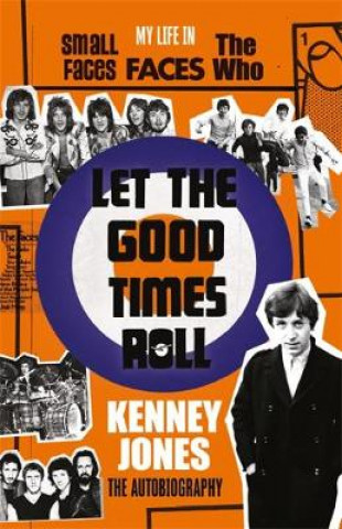 Könyv Let The Good Times Roll Kenney Jones