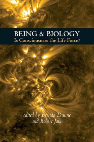 Kniha Being & Biology BRENDA DUNNE