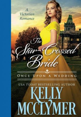 Książka Star-Crossed Bride KELLY MCCLYMER