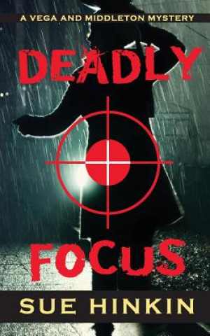 Kniha Deadly Focus SUE HINKIN