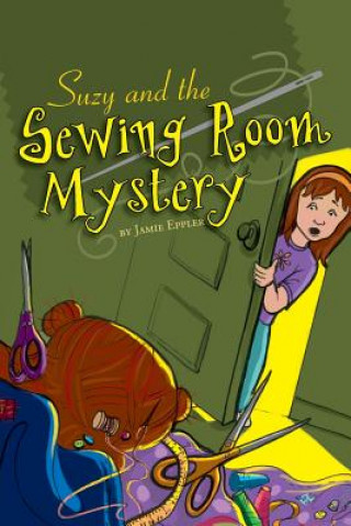 Kniha Suzy and the Sewing Room Mystery JAMIE EPPLER