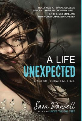 Buch Life Unexpected SARA DANIELL