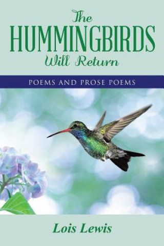 Könyv Hummingbirds Will Return LOIS LEWIS