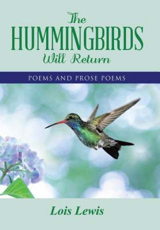Kniha Hummingbirds Will Return LOIS LEWIS