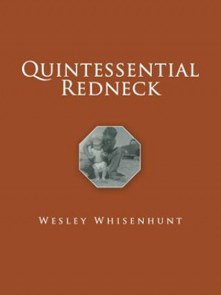 Knjiga Quintessential Redneck Wesley Whisenhunt