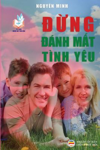 Livre &#272;&#7915;ng &#273;anh m&#7845;t tinh yeu Nguyen Minh