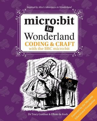 Kniha micro:bit in Wonderland Tracy Gardner