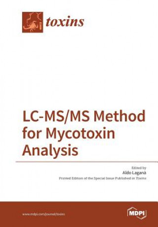 Knjiga LC-MS/MS Method for Mycotoxin Analysis ALDO LAGAN