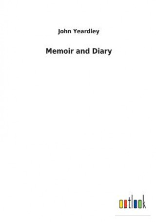 Book Memoir and Diary JOHN YEARDLEY