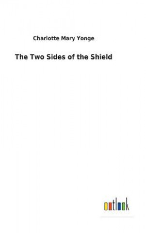 Book Two Sides of the Shield CHARLOTTE MAR YONGE