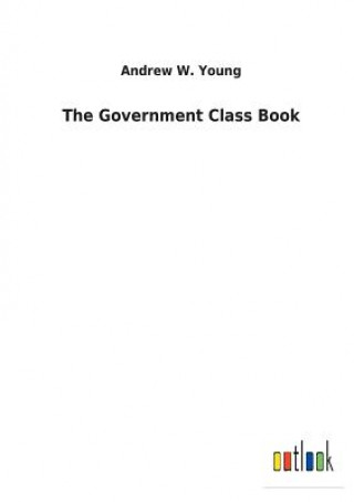 Könyv Government Class Book ANDREW W. YOUNG