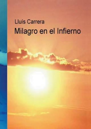 Książka Milagro en el Infierno Lluis Miralles Carrera I