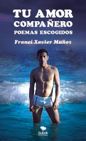 Knjiga Tu amor companero FRANC MU OZ XAVIER