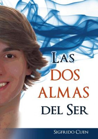 Buch Las Dos Almas del Ser SIGFRIDO L. CUEN