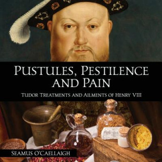Kniha Pustules, Pestilence and Pain SEAMUS O'CAELLAIGH