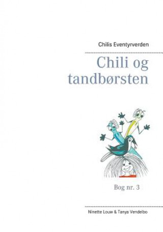 Kniha Chili og tandborsten NINETTE LOUW