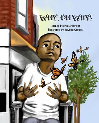 Knjiga Why, Oh Why! Janice Nichols Harper