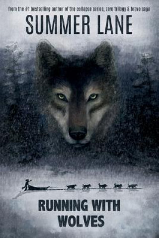 Kniha Running with Wolves Summer Lane