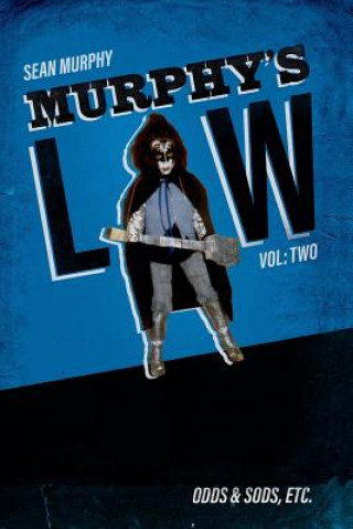 Könyv Murphy's Law, Vol. Two: Odds & Sods, Etc. Sean Murphy
