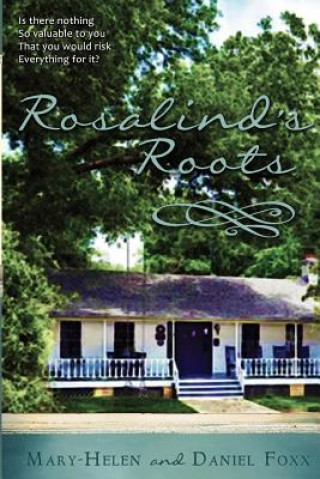 Kniha Rosalind's Roots Mary-Helen Foxx