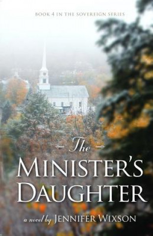 Kniha The Minister's Daughter Jennifer Wixson