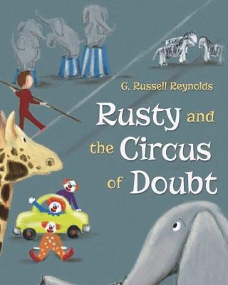 Kniha Rusty and the Circus of Doubt G Russell Reynolds