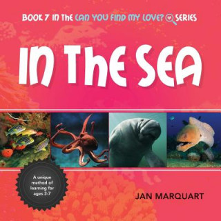 Książka In The Sea: Book 7 in the Can You Find My love? Series Jan Marquart