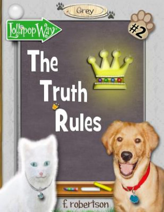 Książka The Truth Rules F Robertson