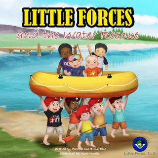 Книга Little Forces: and the Water Rescue Brock W Rice