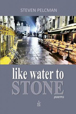 Buch like water to STONE Mr Steven Pelcman