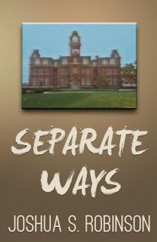 Knjiga Separate Ways Joshua S Robinson