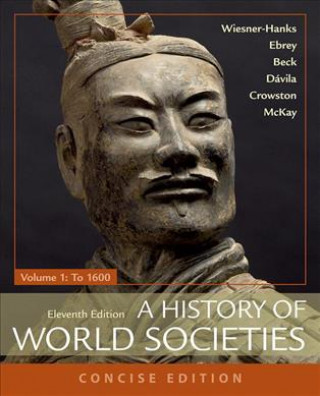 Kniha History of World Societies, Concise, Volume 1 Merry E Wiesner-Hanks