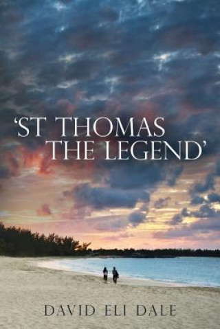 Βιβλίο St Thomas the Legend David Eli Dale