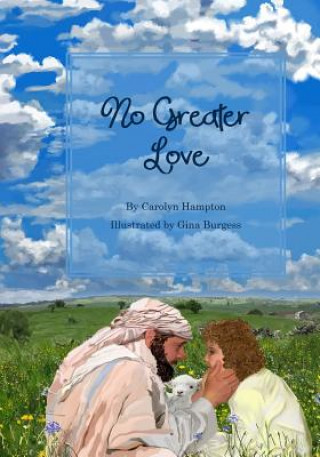 Kniha No Greater Love Carolyn Hampton