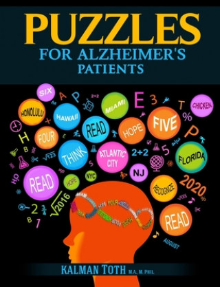 Carte Puzzles for Alzheimer's Patients: Maintain Reading, Writing, Comprehension & Fine Motor Skills to Live a More Fulfilling Life Kalman Toth M a M Phil
