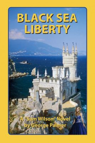 Carte Black Sea Liberty: Now That's Glasnost! MR George W Palmer