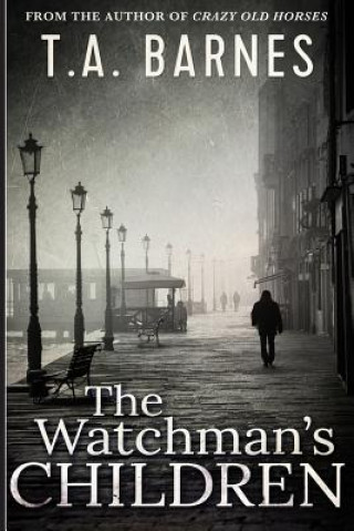 Kniha The Watchman's Children T a Barnes