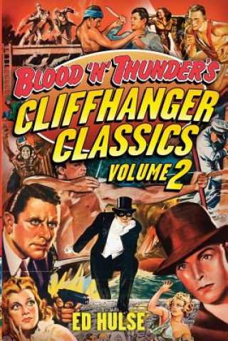 Kniha Blood 'n' Thunder's Cliffhanger Classics, Volume Two Ed Hulse