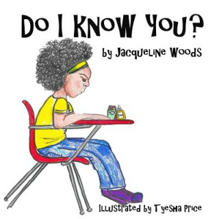 Kniha Do I KNOW You? Mrs Jacqueline Woods