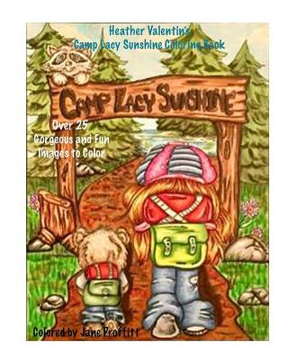 Libro Heather Valentin's Camp Lacy Sunshine Coloring Book: Camping Fun Boy and Girls Lacy Sunshine Gang Coloring Book Volume 38 Heather Valentin