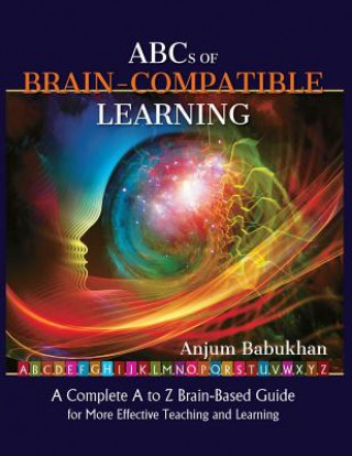 Kniha ABC's of Brain Compatible Learning Anjum Babukhan