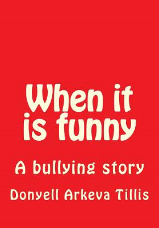 Kniha When it is funny Donyell Arkeva Tillis