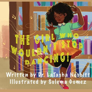 Książka The Girl Who Wouldn't Stop Dancing Dr Latasha L Nesbitt